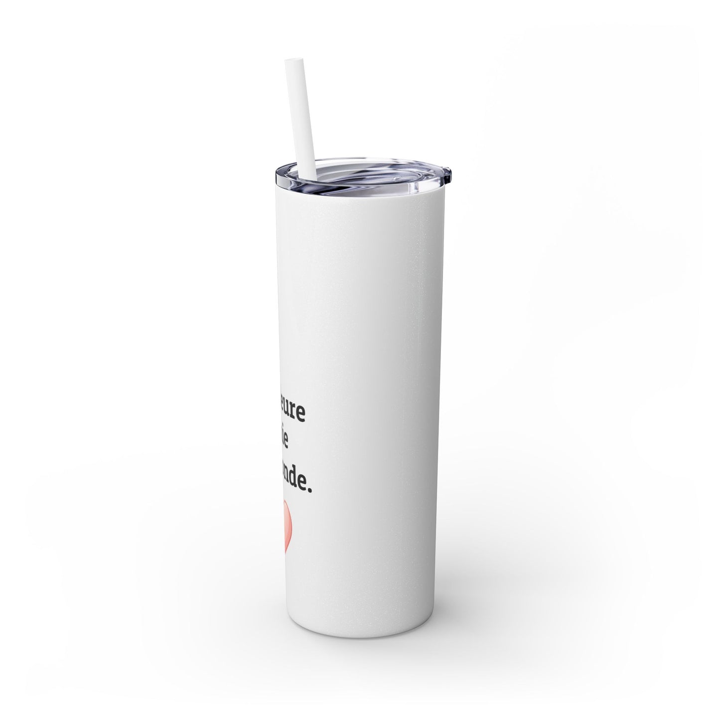 Meilleure amie du monde Skinny Tumbler with Straw, 20oz