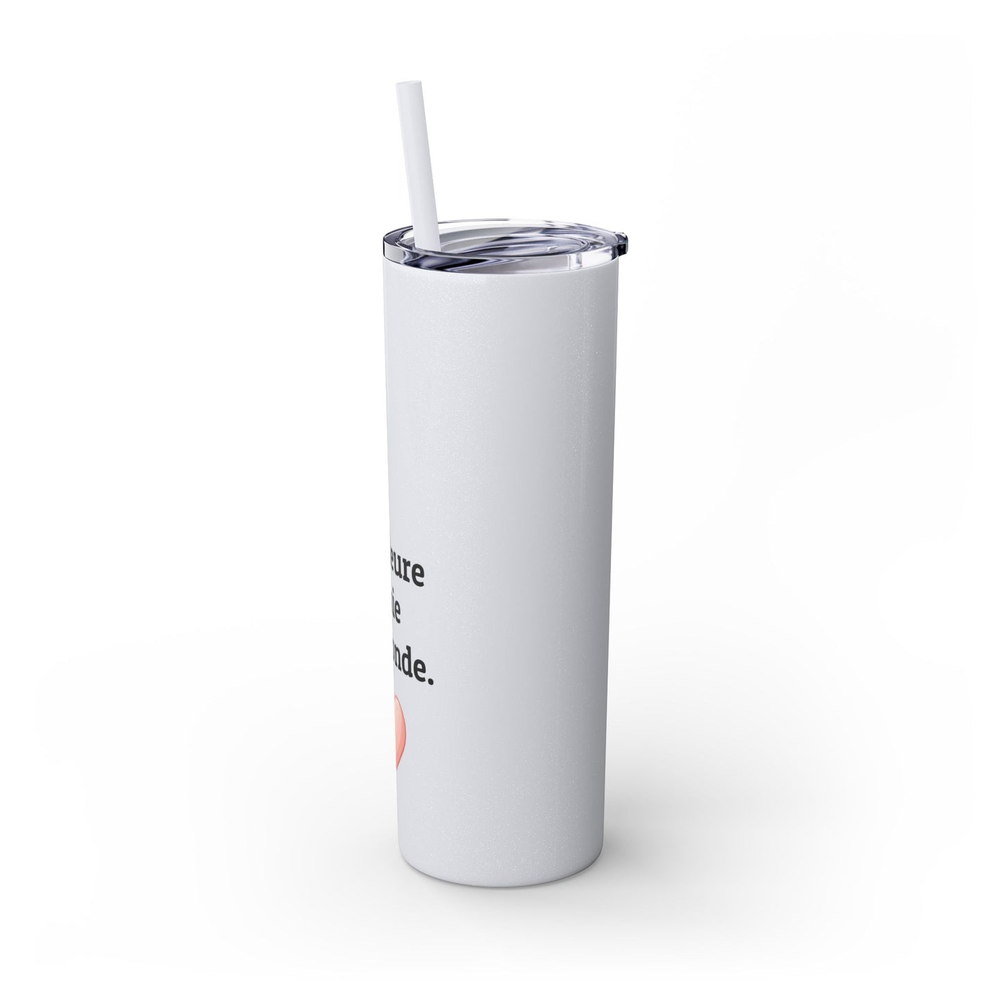 Meilleure amie du monde Skinny Tumbler with Straw, 20oz