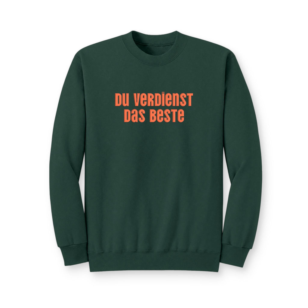 Du Verdienst Das Beste German puff print sweatshirt, Mental health apparel for German speakers, uplifting phrase crewneck, minimalist design