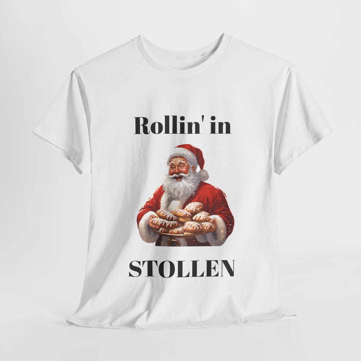Rollin' in Stollen Unisex Tee