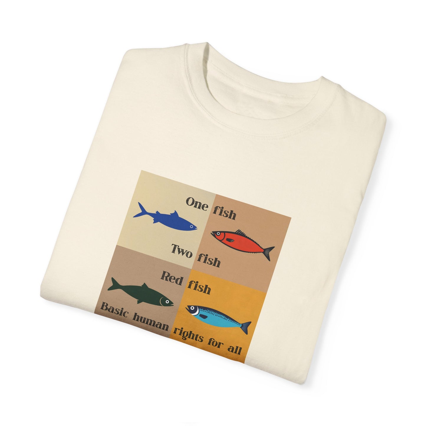 One Fish two fish human rights for all T-shirt