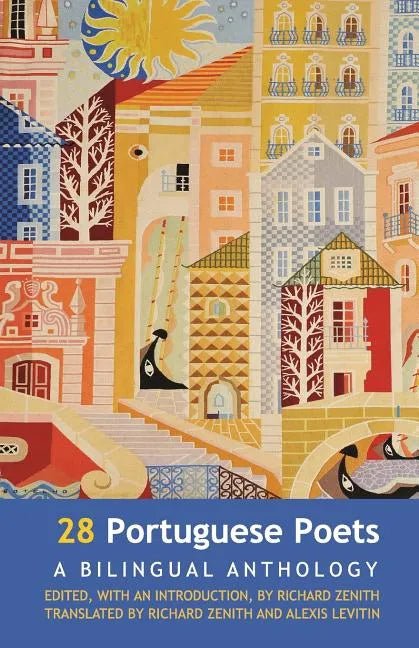 28 Portuguese Poets: A Bilingual Anthology - Paperback Books La Vie Bien 28 Portuguese Poets: A Bilingual Anthology - Paperback