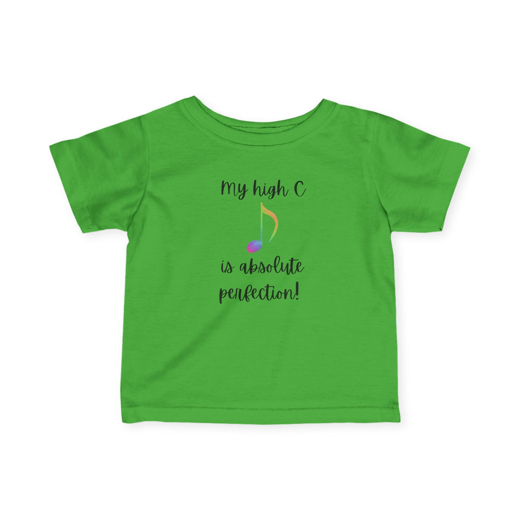 My High C is Absolute Perfection toddler Tee