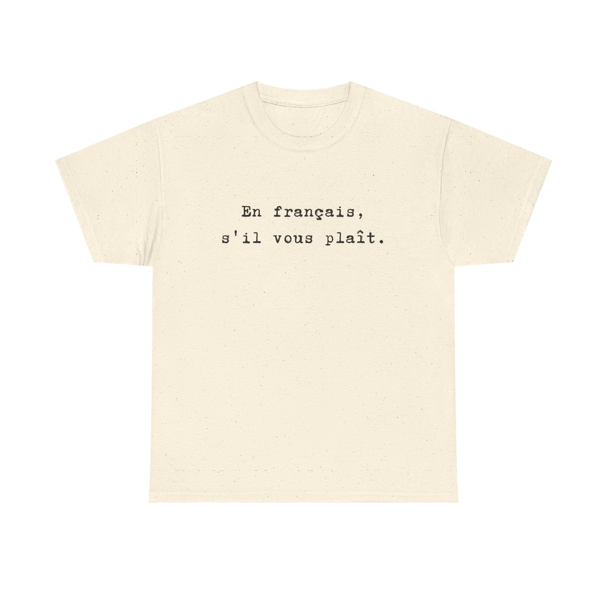 En français s'il vous plaît tee