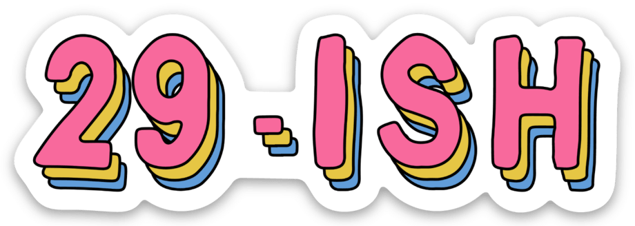 29-Ish Funny 30th Birthday Gift Vinyl Sticker by Five Dot Post