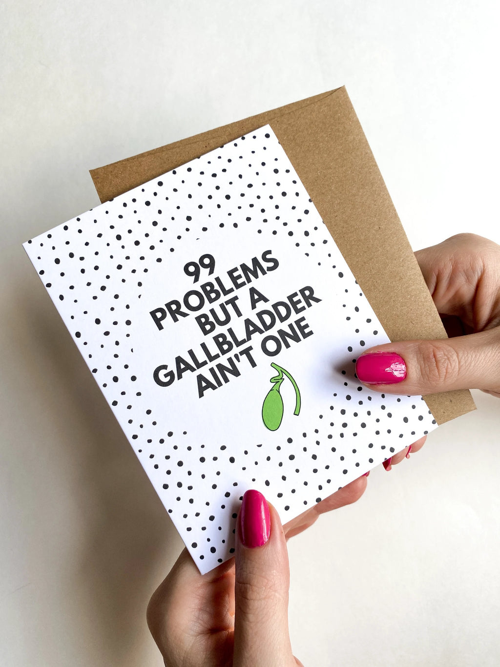 99 Problems But A Gallbladder Ain't One Funny Get Well Card by Five Dot Post