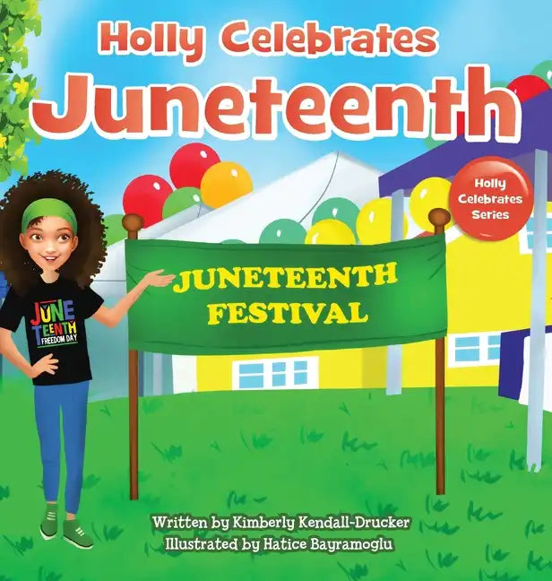 Holly Celebrates Juneteenth - Hardcover