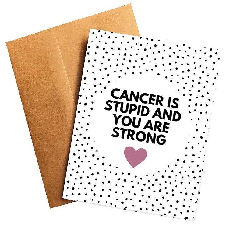 Cancer is Stupid and You Are Strong Get Well Card by Five Dot Post