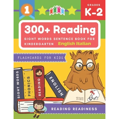 300+ Reading Sight Words Sentence Book for Kindergarten English Italian Flashcards for Kids: I Can Read several short sentences building games plus le - Paperback Books La Vie Bien 300+ Reading Sight Words Sentence Book for Kindergarten English Italian Flashcards for Kids: I Can Read several short sentences building games plus le - Paperback