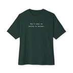 Don't Make Me Switch to German Tee — Oversized Boxy Shirt