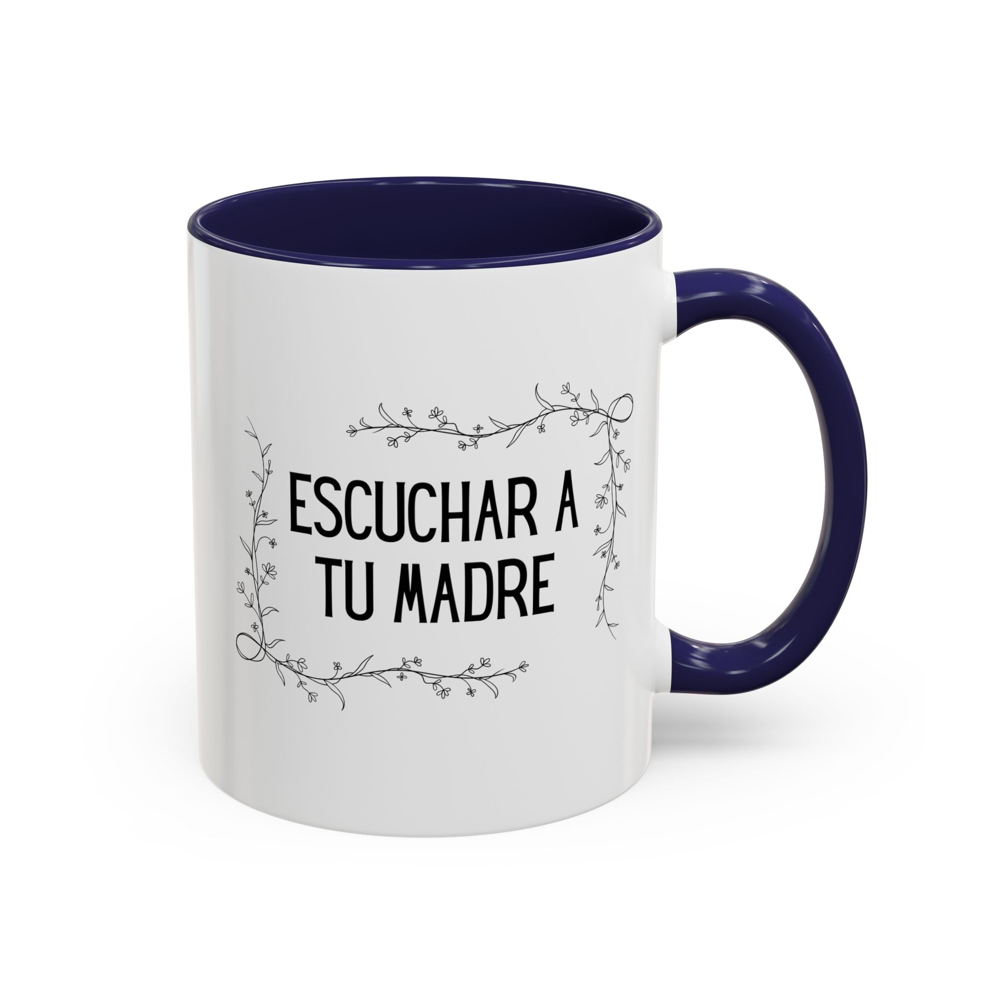 Escuchar a tu madre Spanish Floral Coffee Cup (Spanish Mother's Advice Gift)