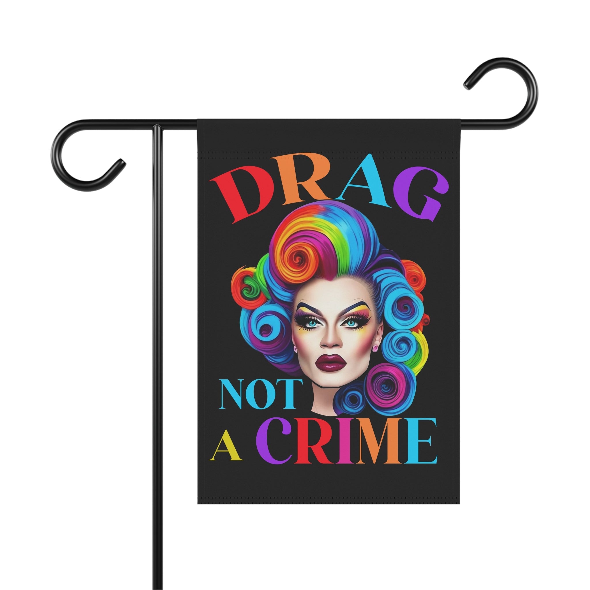 Bespattered Facade Rainbow Drag: Not a Crime Garden Flag