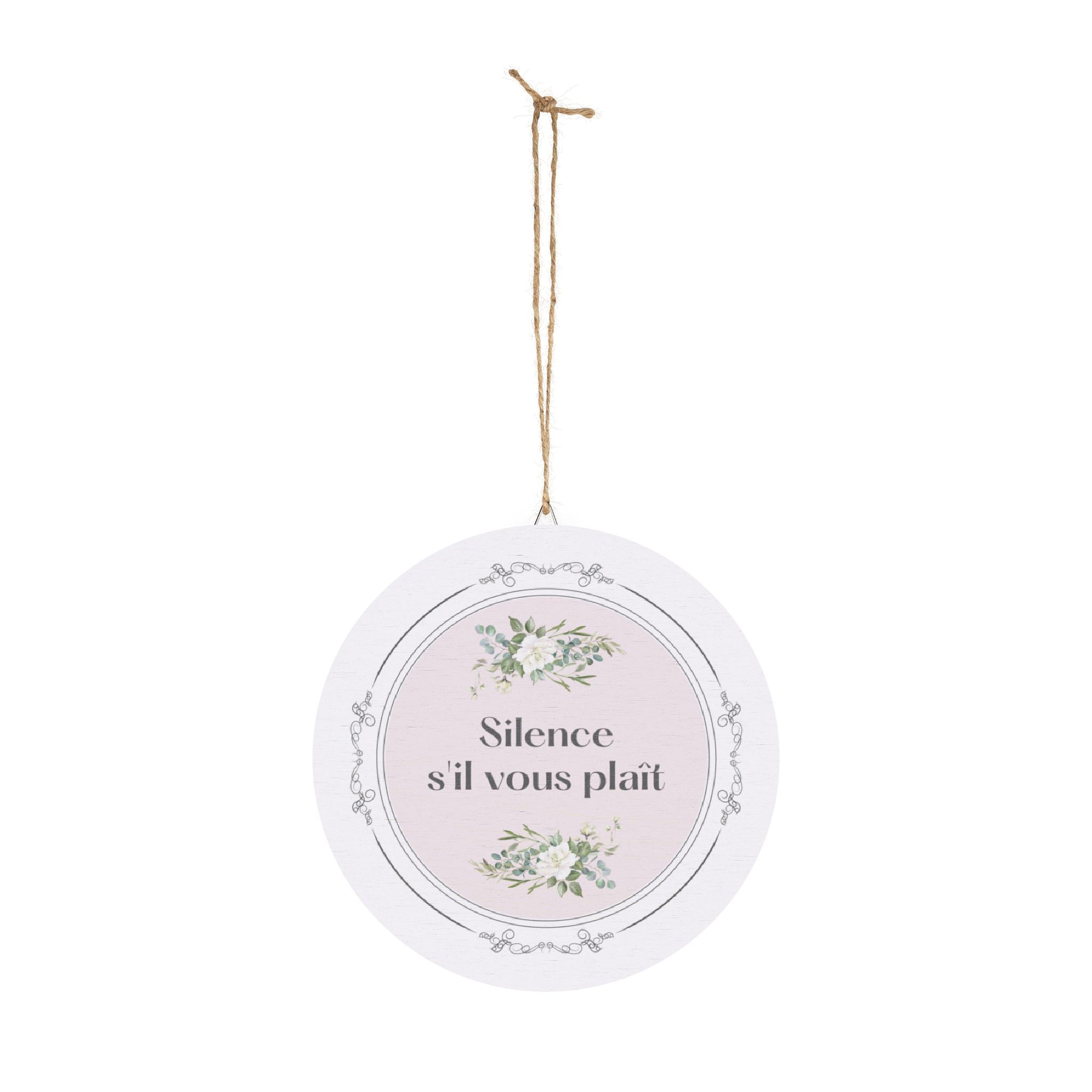 Silence, s'il vous plaît hanging wooden wall sign