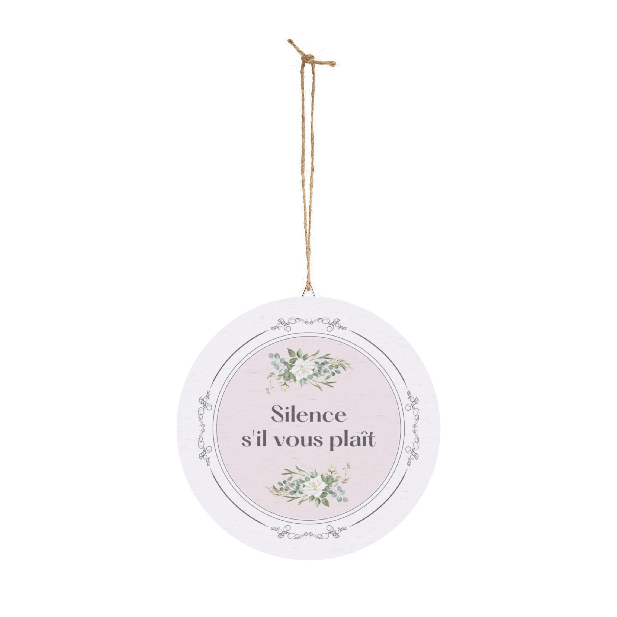Silence, s'il vous plaît hanging wooden wall sign