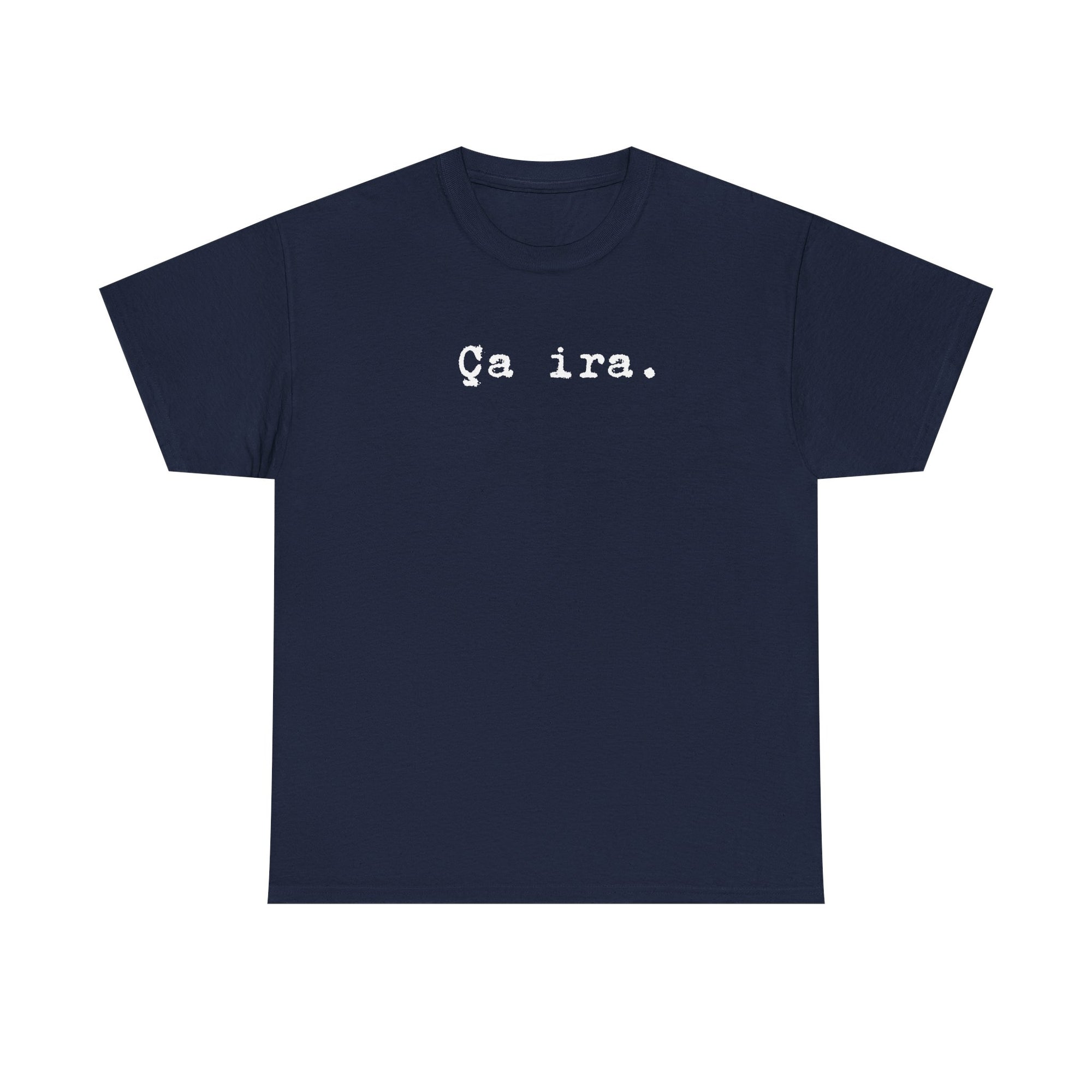 Ca ira. French Revolution Unisex Tee Shirt