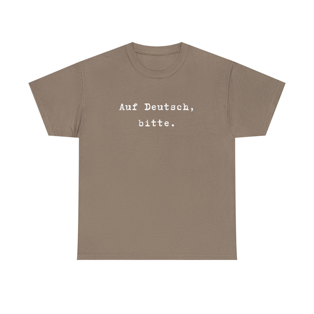 Auf Deutsch, bitte. German Language Tee Shirt