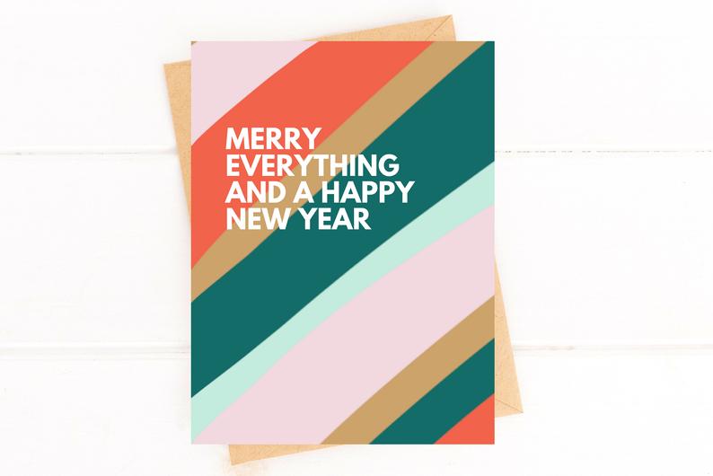 Merry Everything and Happy New Year Holiday Card Christmas and New Years Card