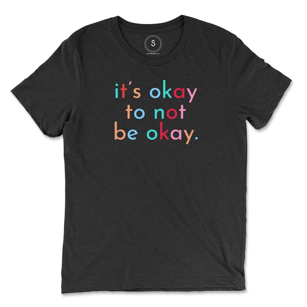 It's Okay Classic Tee by Kind Cotton