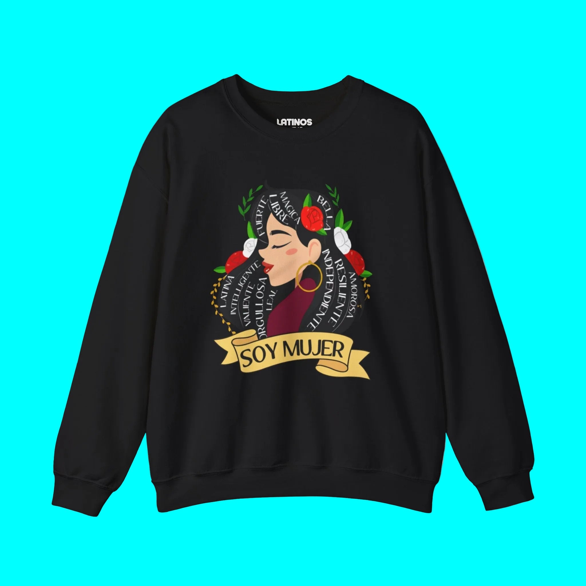 Soy Mujer (Bella, Leal, Latina, Valiente) Female Empowerment Crewneck Sweatshirt | Fleece-Lined Crewneck | 3 Colors