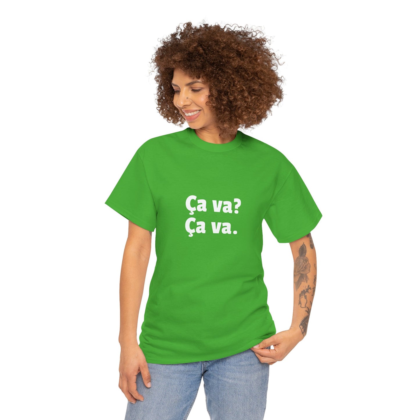 Ca va? Ça va. Tee