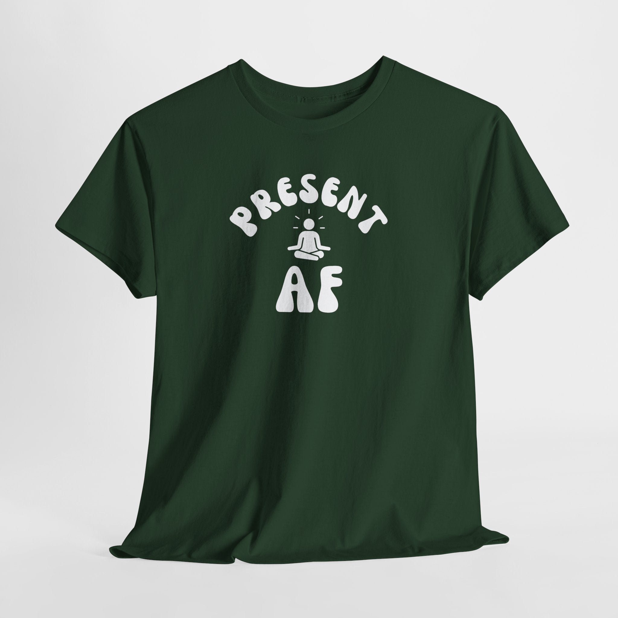 T-Shirt — "Present AF" Meditation Graphic Tee