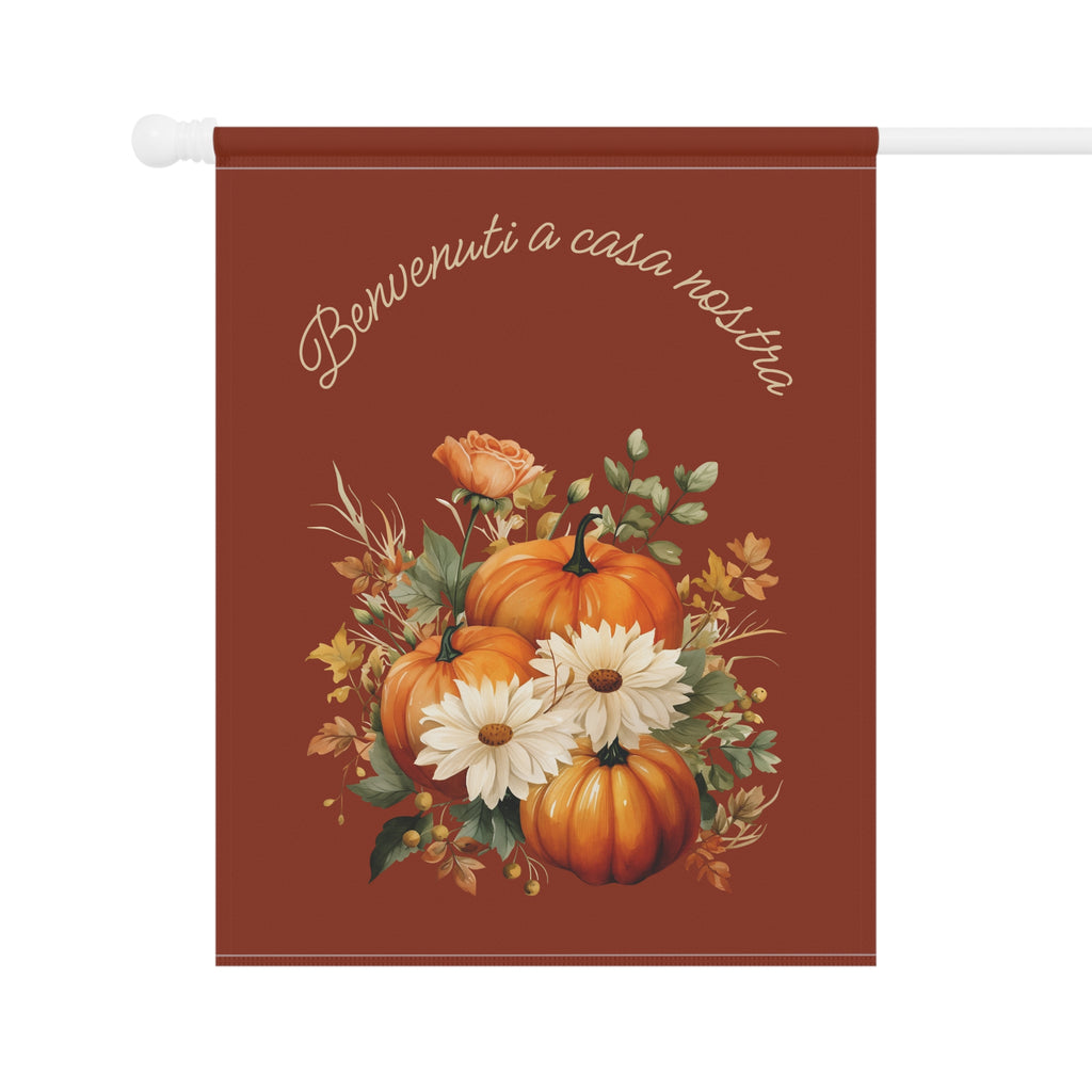 Italian Autumn Pumpkin Bouquet Garden Flag - "Benvenuti a casa nostra" Fall Welcome Banner