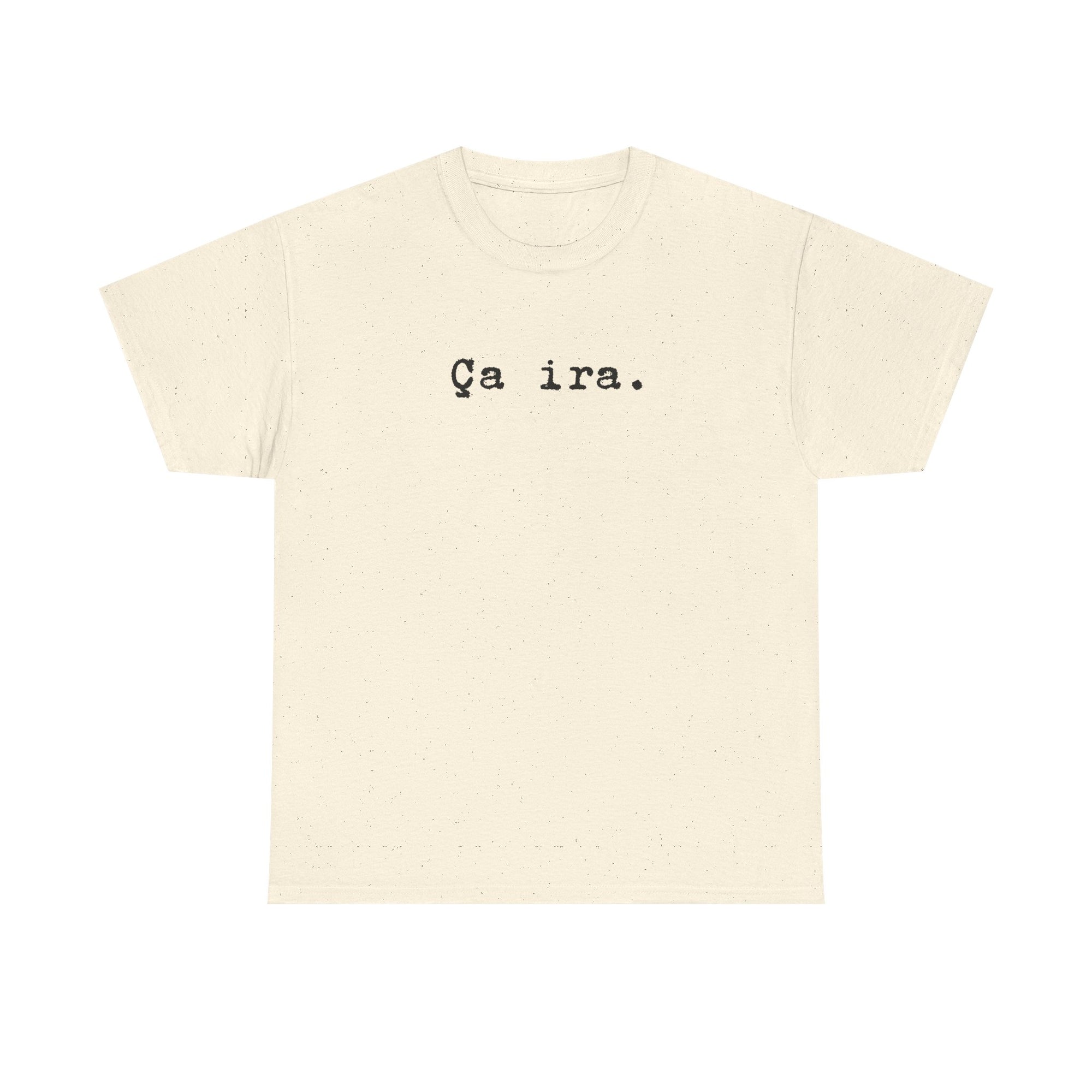 Ca ira. French Revolution Unisex Tee Shirt