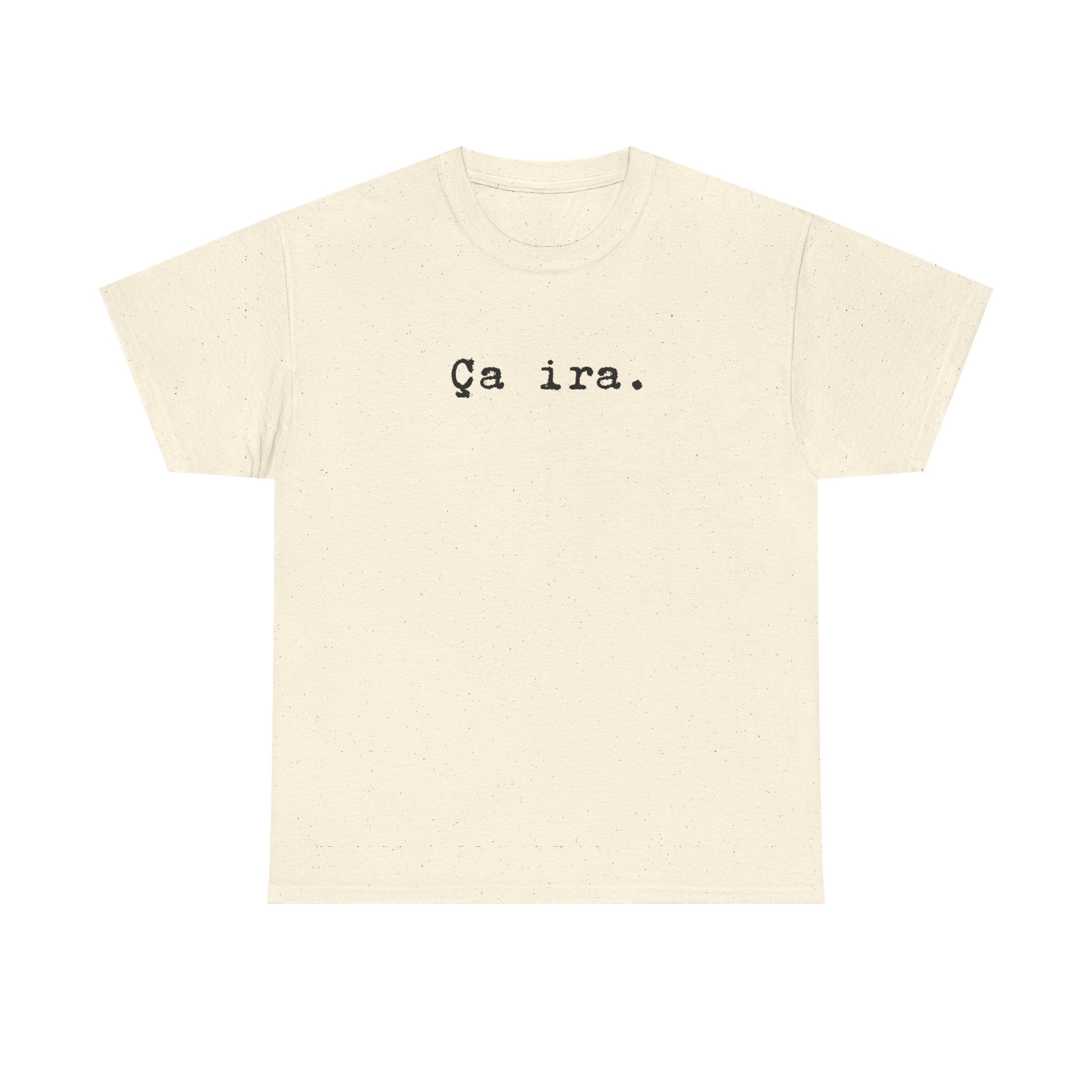 Ca ira. French Revolution Unisex Tee Shirt