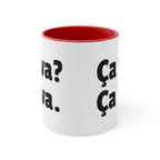 Ca va? Ca va. 11oz Accent Mug by Printify