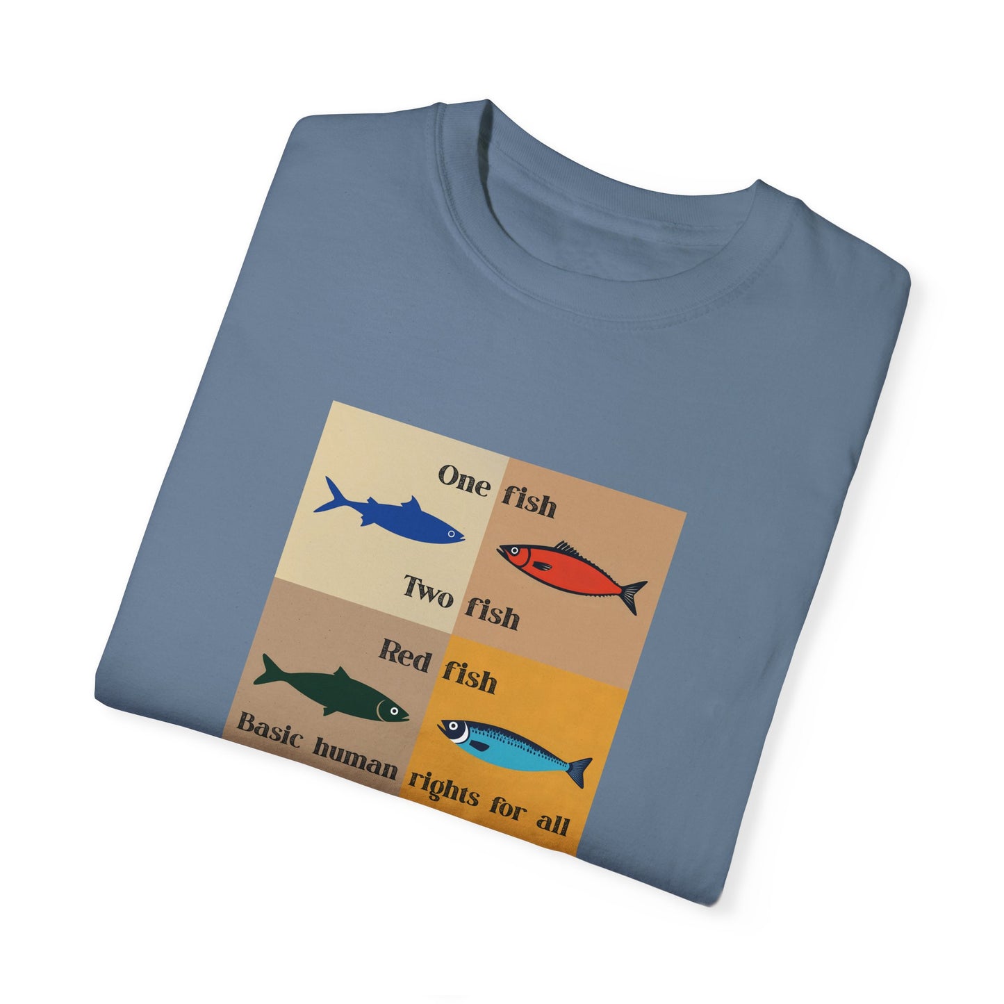 One Fish two fish human rights for all T-shirt