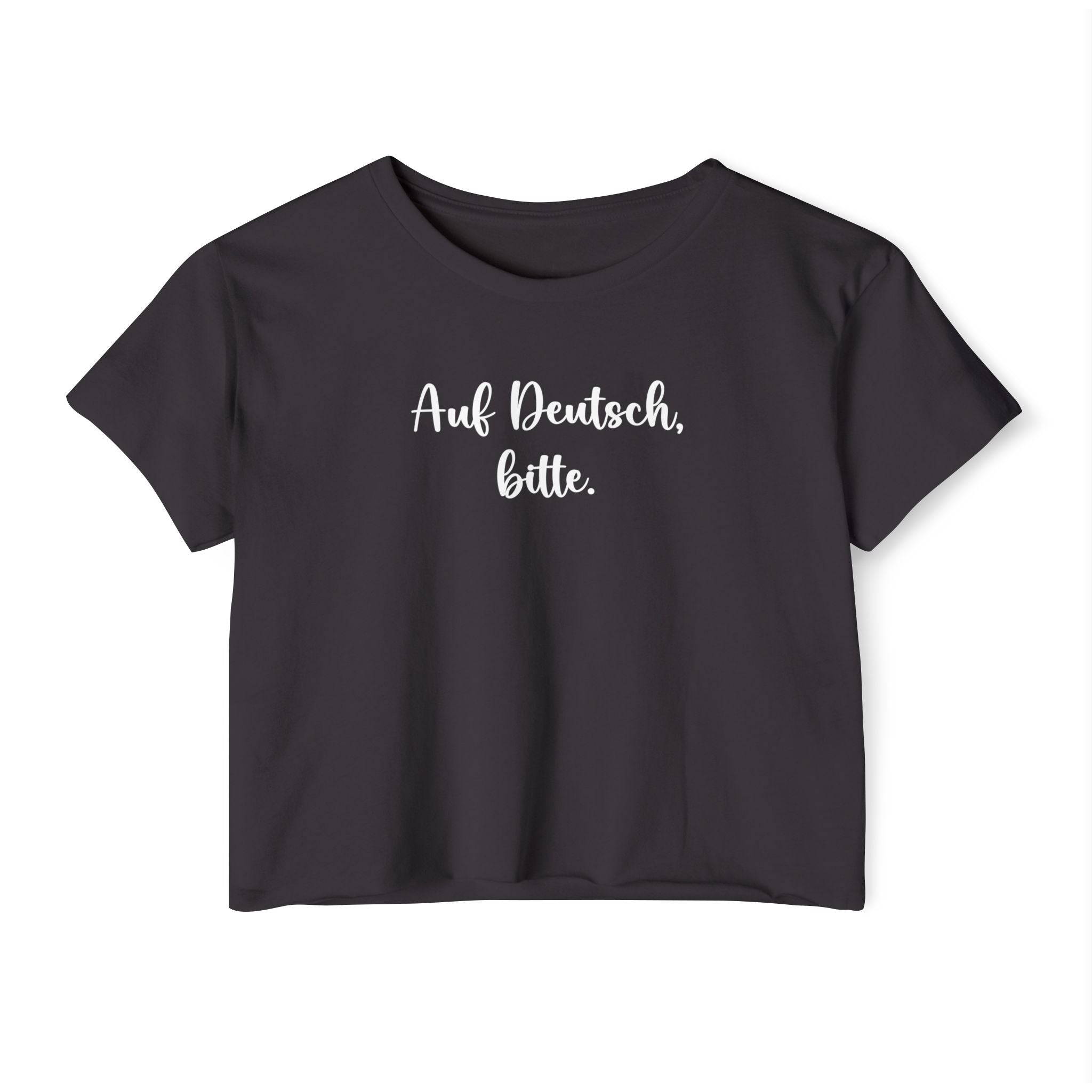 Auf Deutsch, bitte script crop top, German phrase tee, minimalist typography