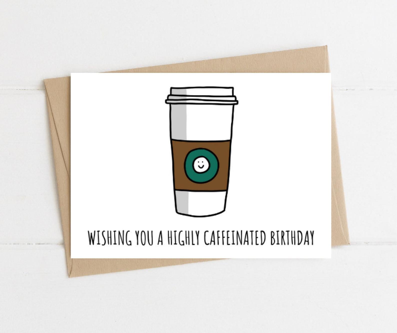 Funny Coffee Birthday Card – Happy Birthday for Coffee Lover