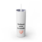 Meilleure amie du monde Skinny Tumbler with Straw, 20oz by Printify