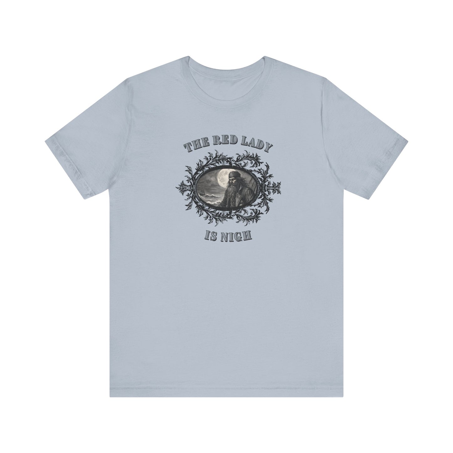 The Red Lady is Nigh Tee
