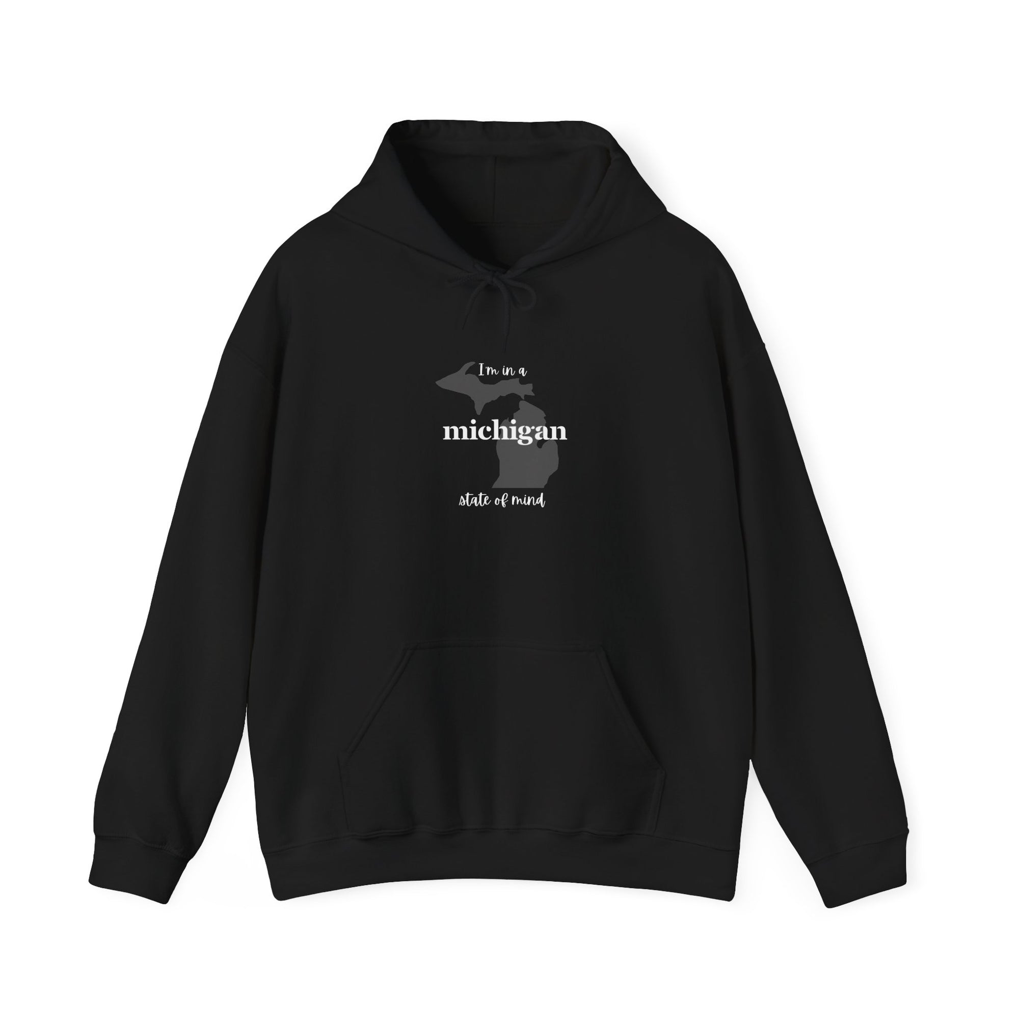 I'm in a Michigan state of mind Hooded Sweatshirt