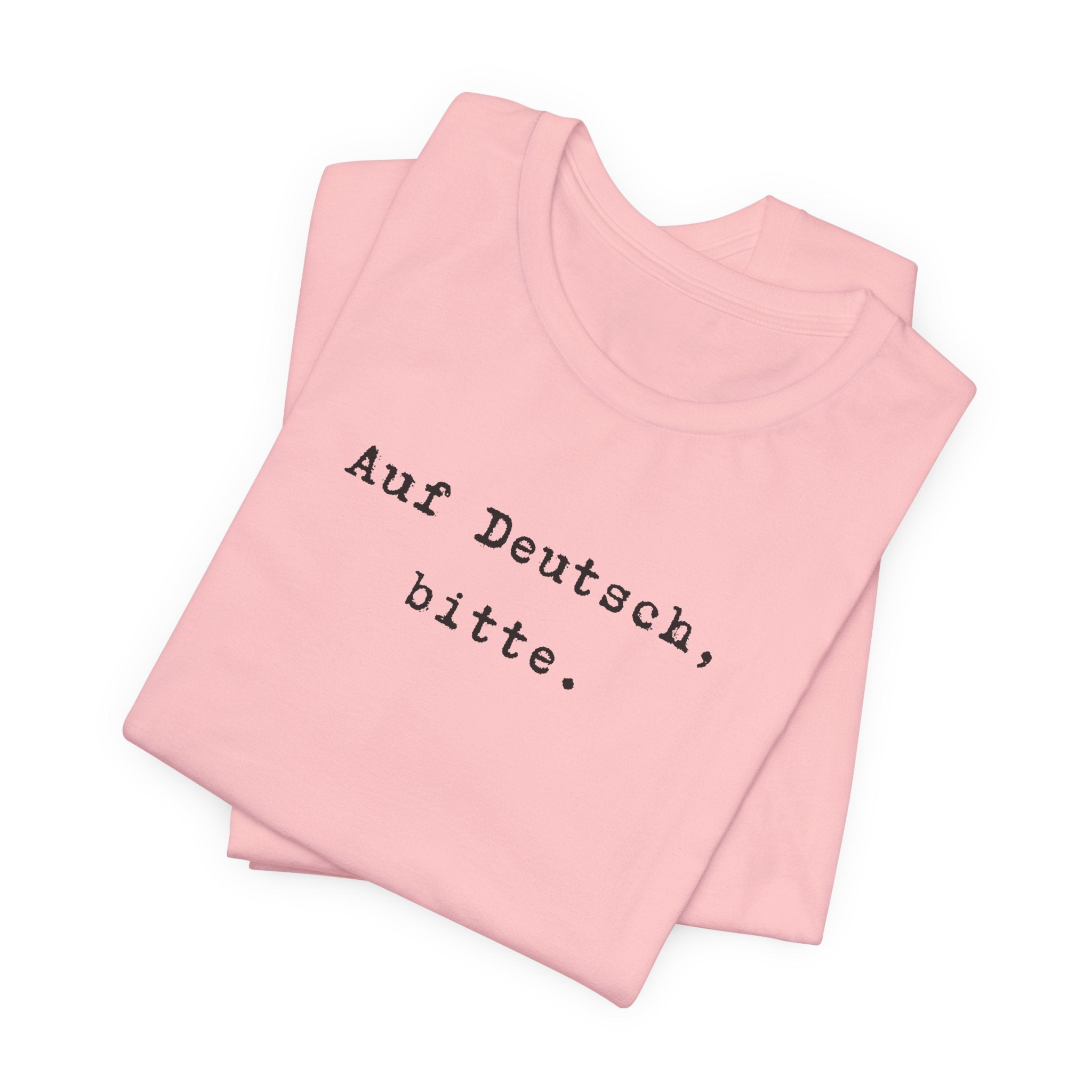 Auf Deutsch bitte Tee, Bella + Canvas 3001 T-Shirt, German phrase tee