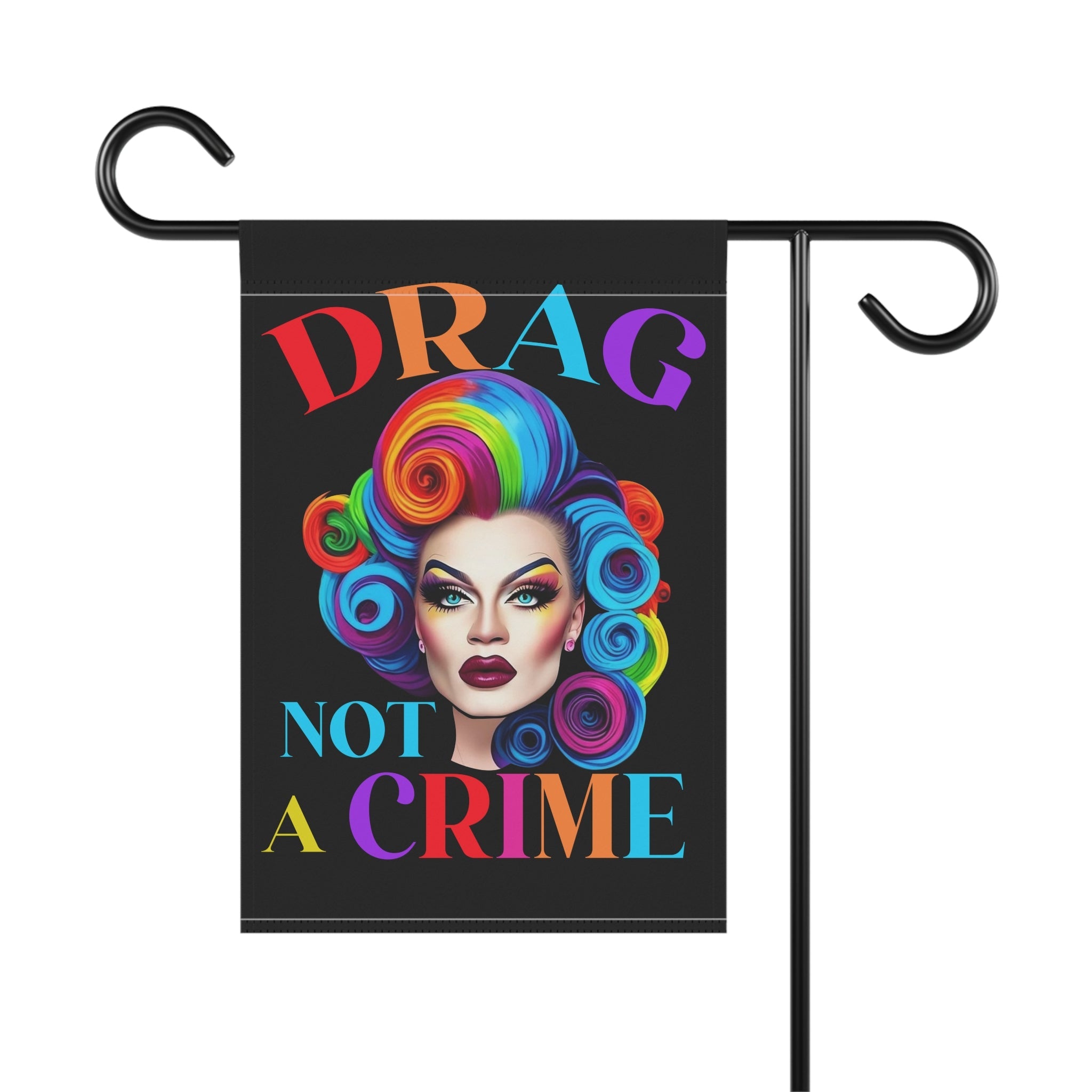 Bespattered Facade Rainbow Drag: Not a Crime Garden Flag