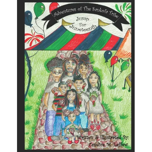 Adventures of the Sankofa Tribe: Jump for Juneteenth - Paperback