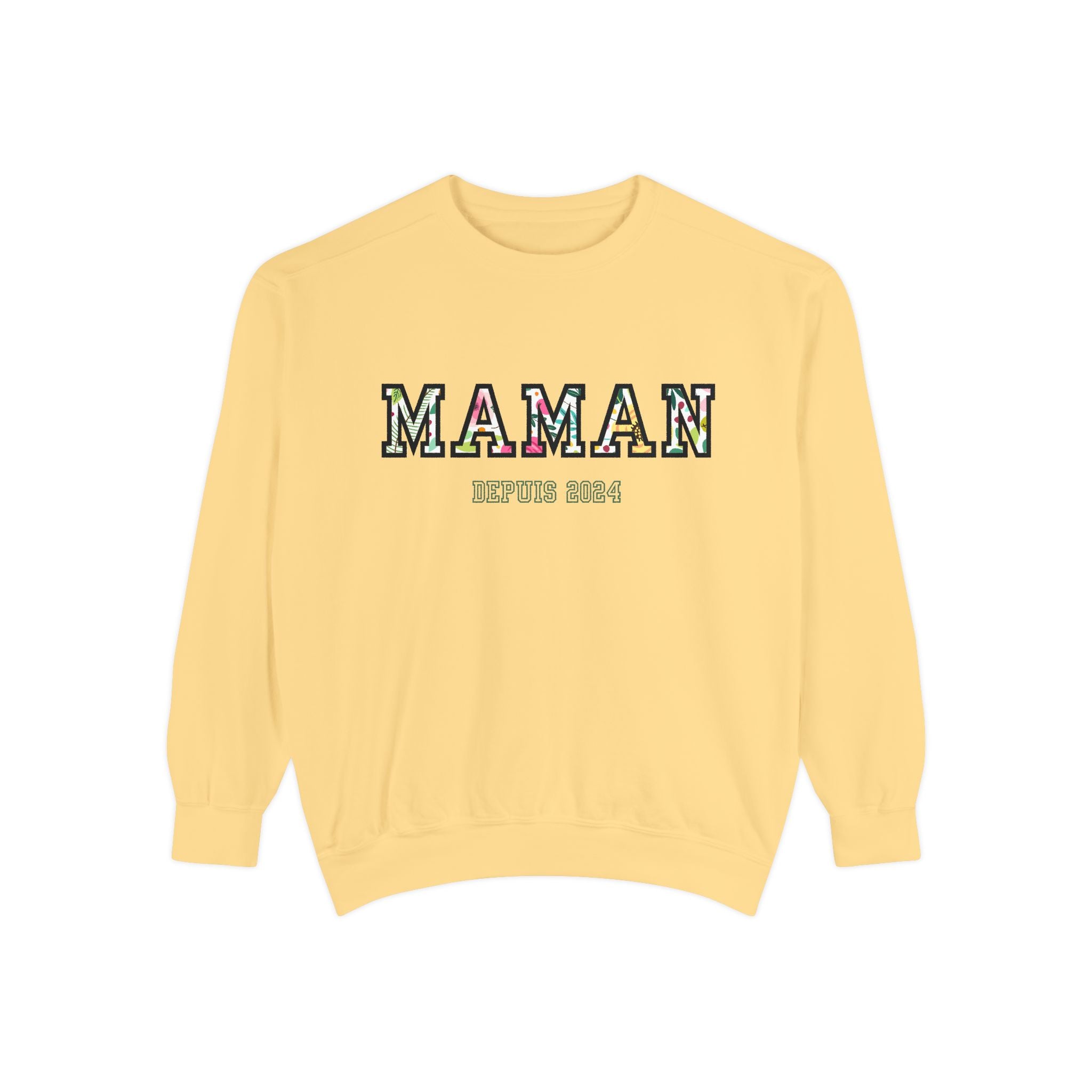 Maman Depuis (year) custom sweatshirt