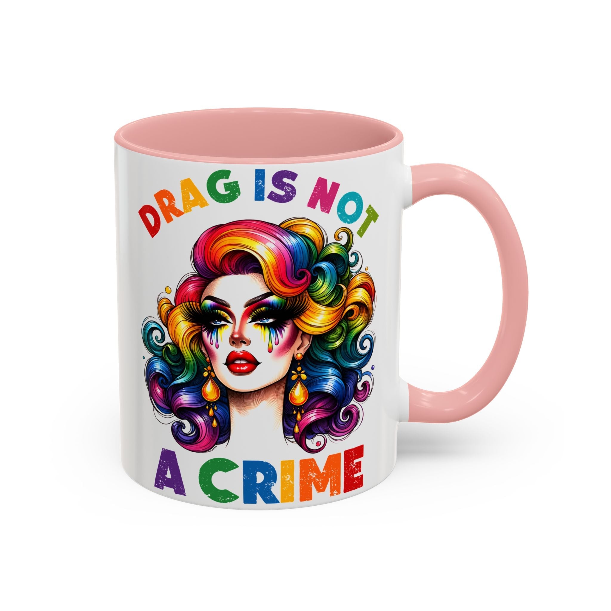 Bespattered Facade Rainbow Drag Is Not a Crime Diva Mug | Eight Colors | 11oz or 15oz