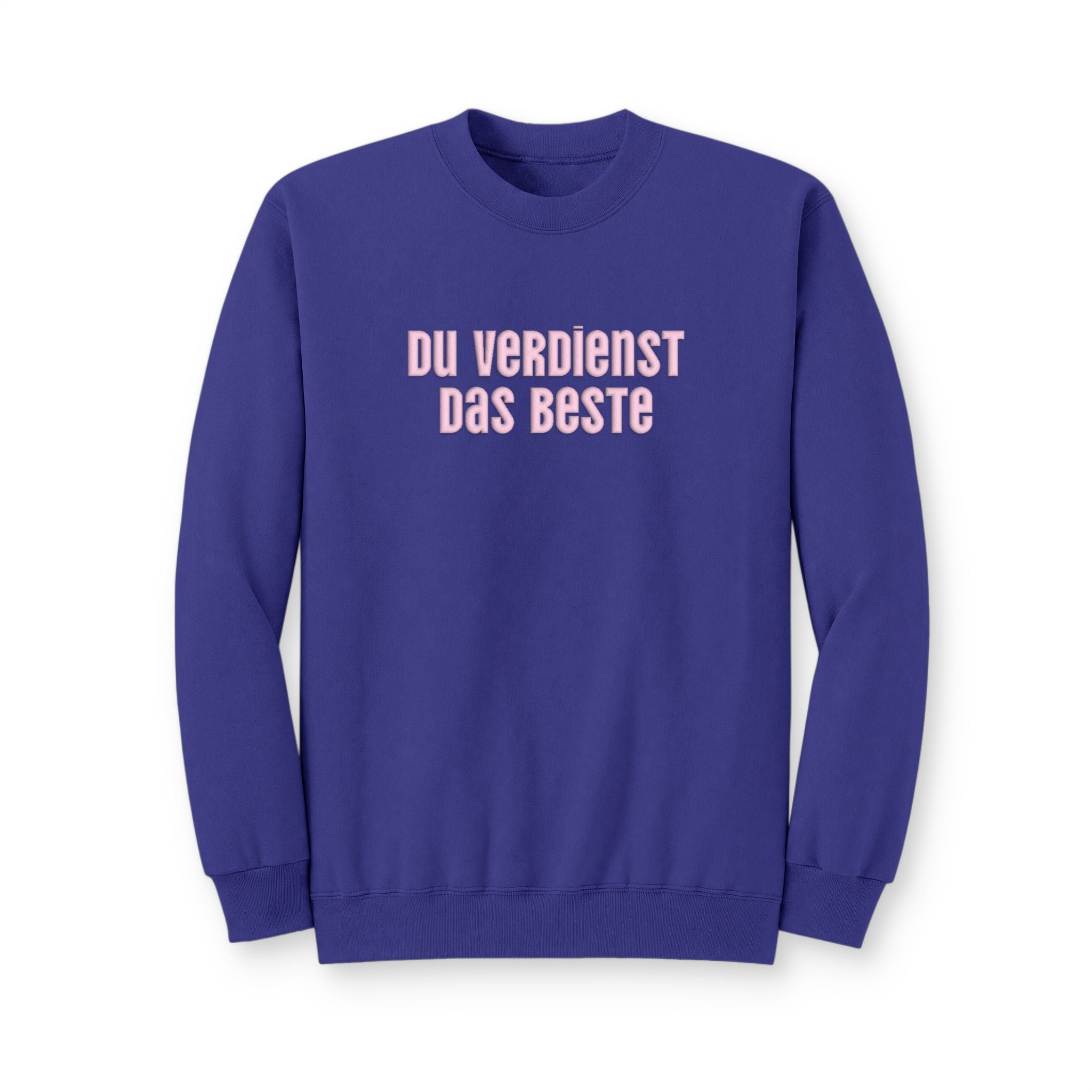 Du Verdienst Das Beste German puff print sweatshirt, Mental health apparel for German speakers, uplifting phrase crewneck, minimalist design