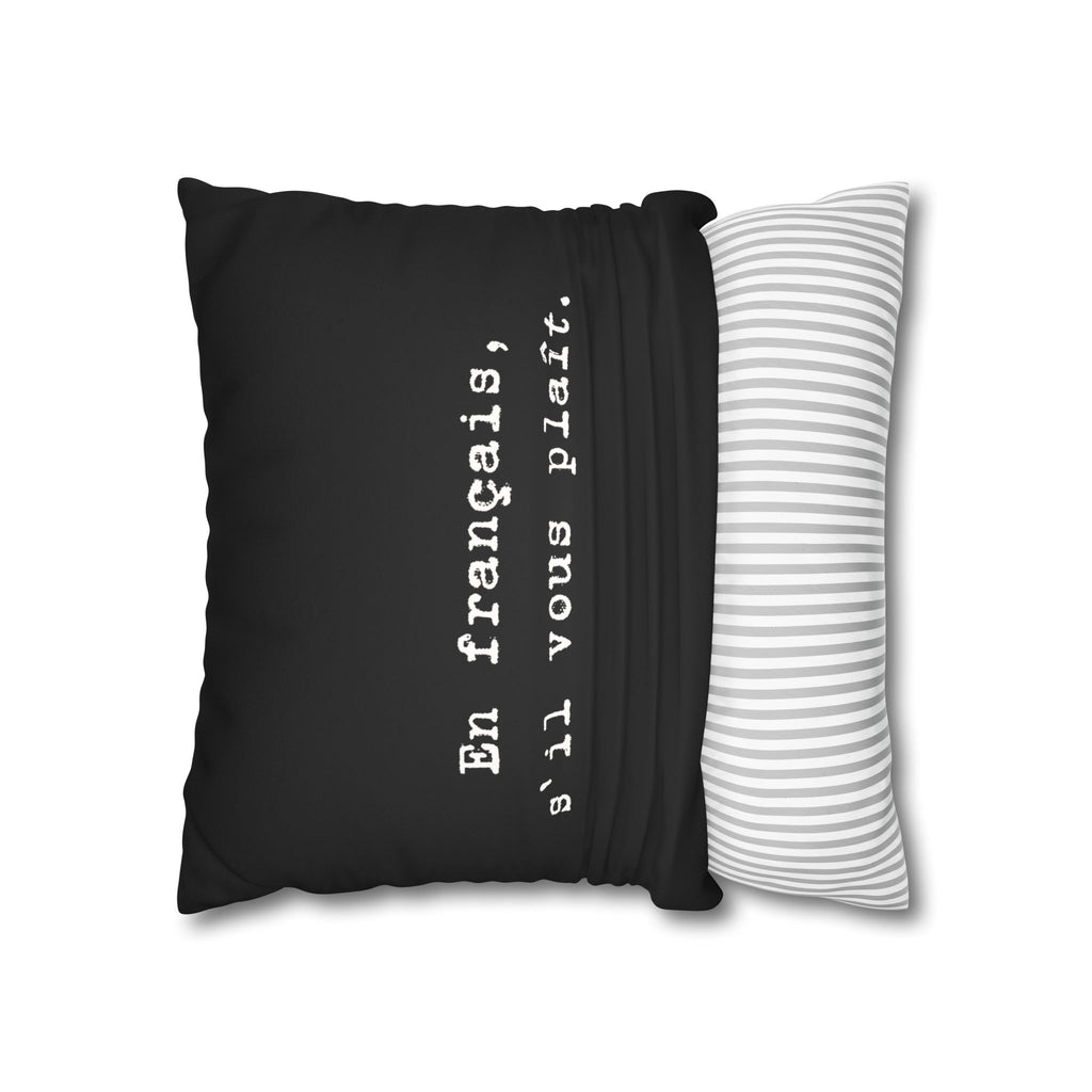En français s'il vous plaît Faux Suede Square Pillowcase | French phrase pillow