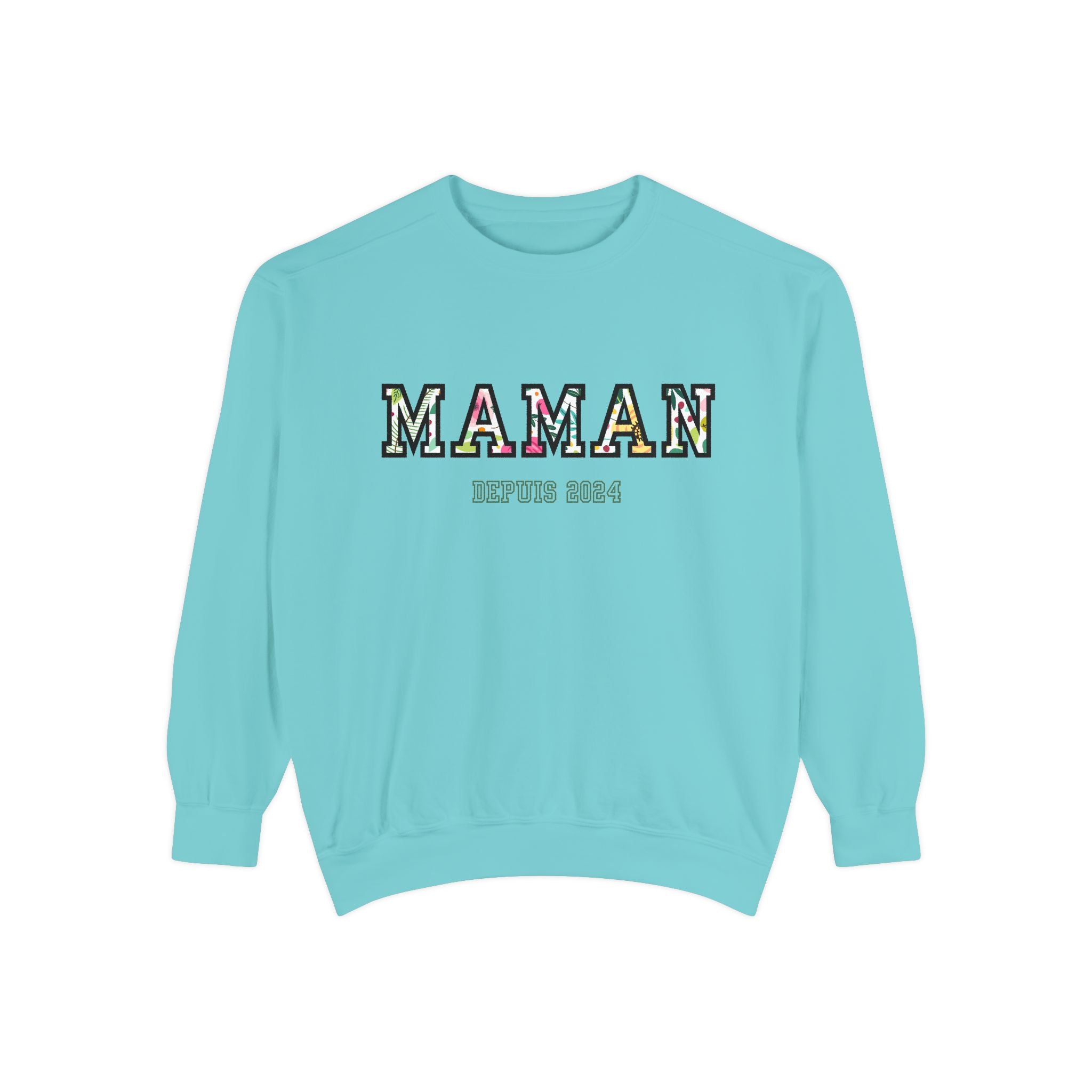 Maman Depuis (year) custom sweatshirt