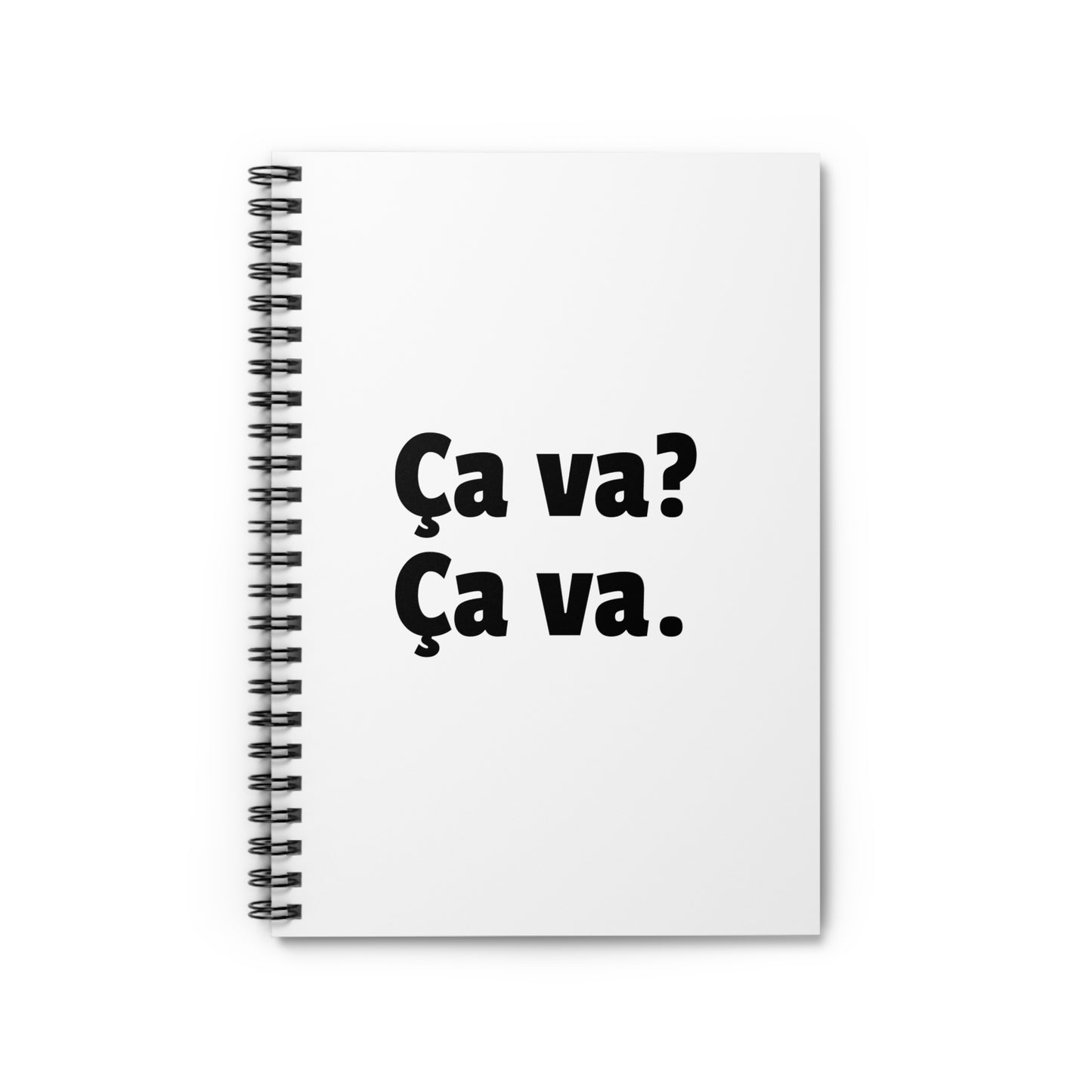 Ca va ? Ça va. Cahier à spirale