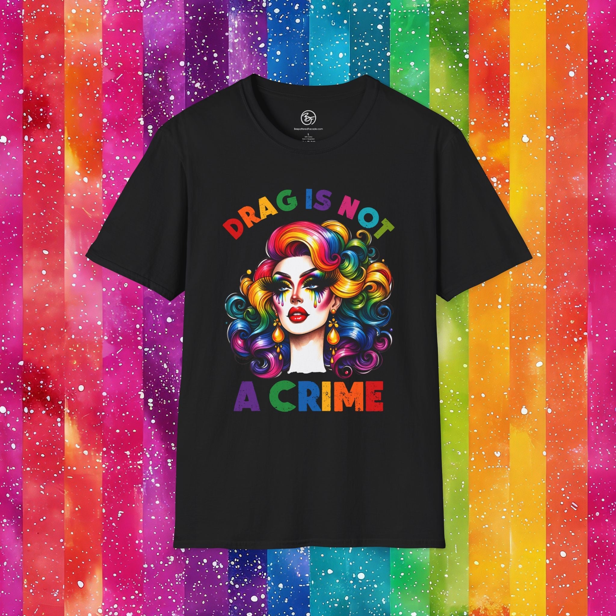Bespattered Facade Rainbow Drag Is Not a Crime Diva Unisex Softstyle T-Shirt