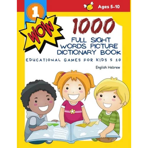 1000 Full Sight Words Picture Dictionary Book English Hebrew Educational Games for Kids 5 10: First Sight word flash cards learning activities to buil - Paperback