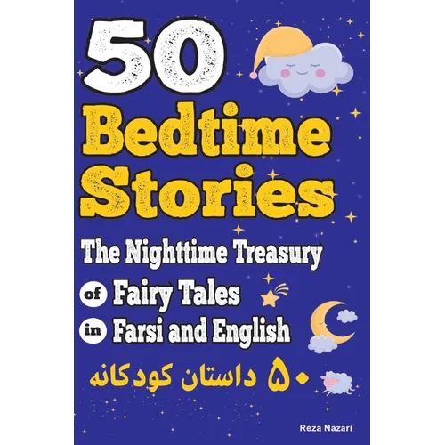 50 Bedtime Stories: The Nighttime Treasury of Fairy Tales in Farsi and English - Paperback Books La Vie Bien 50 Bedtime Stories: The Nighttime Treasury of Fairy Tales in Farsi and English - Paperback