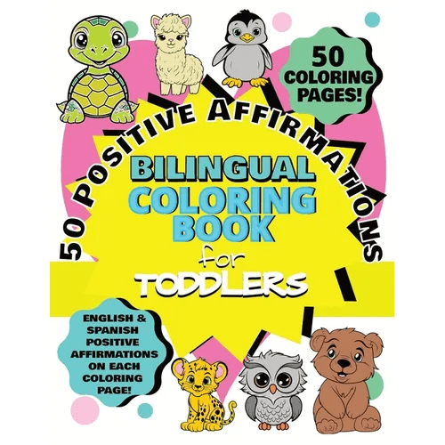 50 Positive Affirmations Bilingual Coloring Book for Toddlers - Paperback Books La Vie Bien 50 Positive Affirmations Bilingual Coloring Book for Toddlers - Paperback