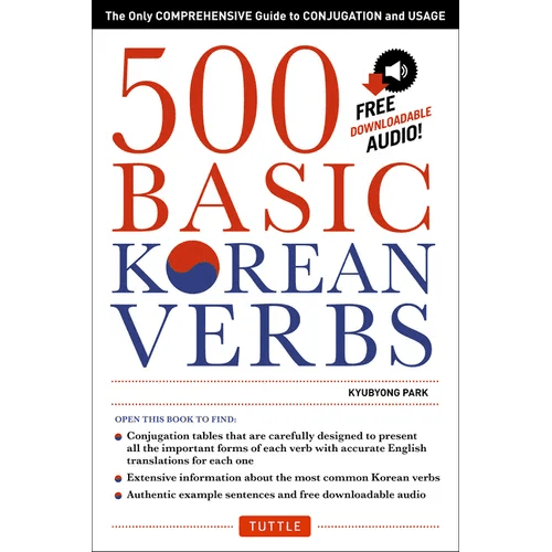 500 Basic Korean Verbs: The Only Comprehensive Guide to Conjugation and Usage - Paperback Books La Vie Bien 500 Basic Korean Verbs: The Only Comprehensive Guide to Conjugation and Usage - Paperback