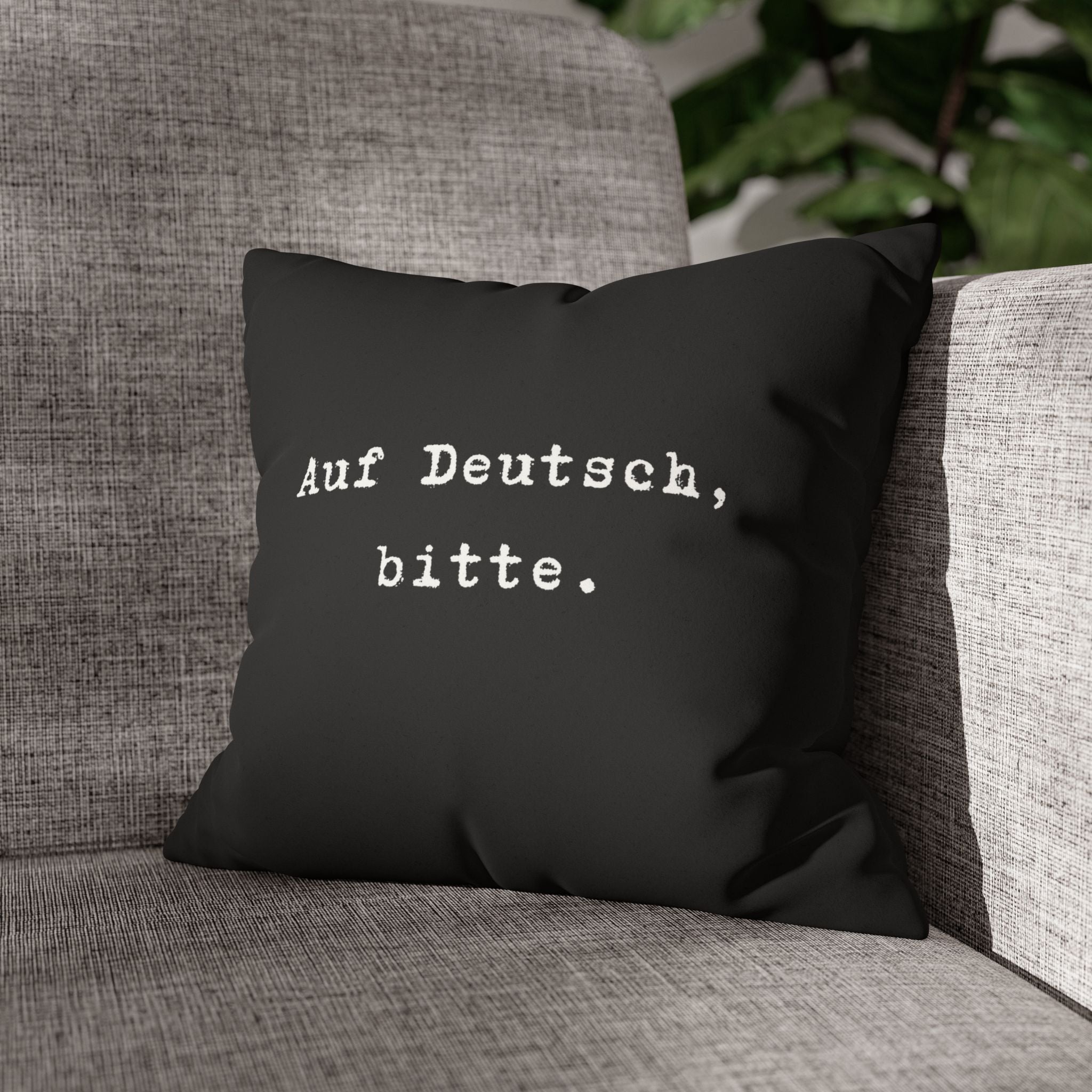 Auf Deutsch, bitte. Faux Suede Square Pillowcase — German Language Quote Decorative Pillow Cover